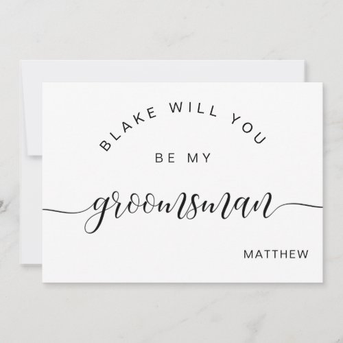 Calligraphy Black and White Be My Groomsman Card