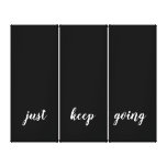 Calligraphy Black White Quote Just Keep Going Canvas Print Calligraphy Black White Quote Just Keep Going Canvas Print