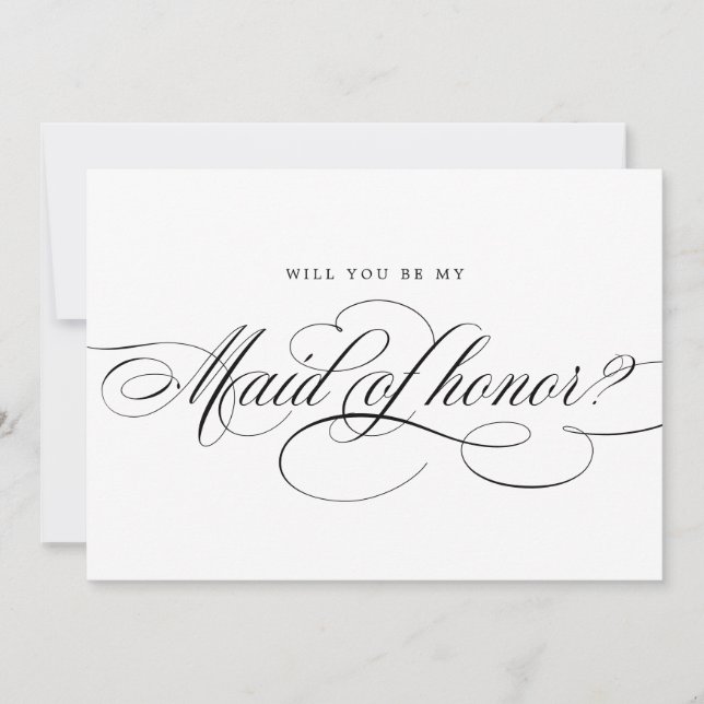 Calligraphy Black Will You Be My Maid of Honor  Invitation (Front)