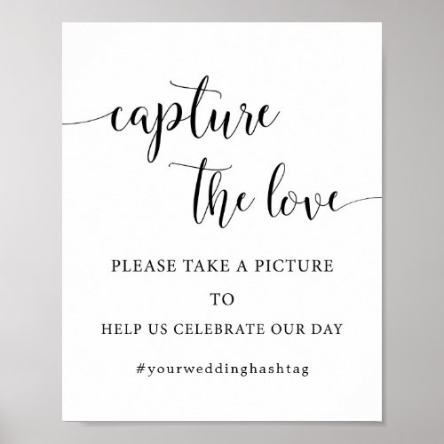 Calligraphy Capture The Love Wedding Hashtag Sign