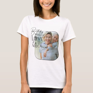 Calligraphy Custom Photo Birthday For  Niece T-Shirt