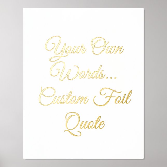 Calligraphy Custom Quote Real Gold or Silver Foil Prints (Front)