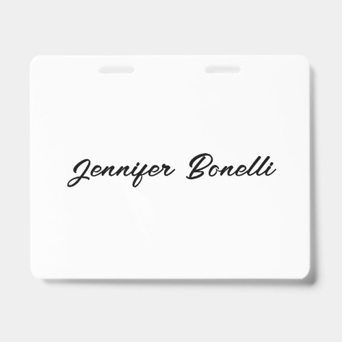 Calligraphy Elegant Black White Plain Simple Name Badge