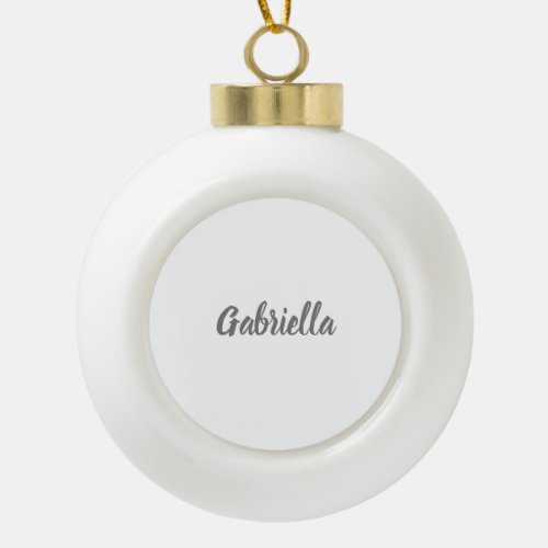 Calligraphy Elegant Grey White Plain Simple Name Ceramic Ball Christmas Ornament