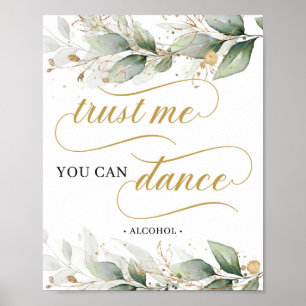 Calligraphy eucalyptus trust me you can dance sign