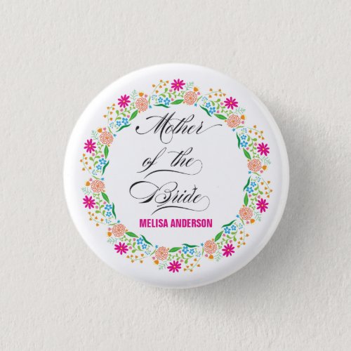 Calligraphy Floral Mother Of The Bride Button