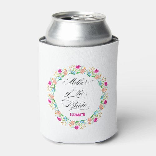 Calligraphy Floral Mother Of The Bride Can Cooler