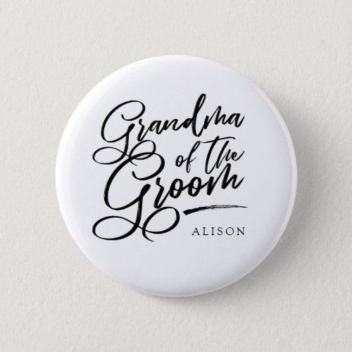 Calligraphy Grandma of the Groom elegant Button
