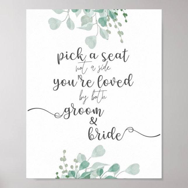 Calligraphy Greenery Pick a Seat Wedding Sign (Front)