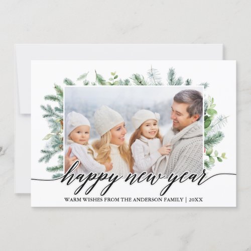 Calligraphy Happy New Year Pine Greenery Photo Holiday Card