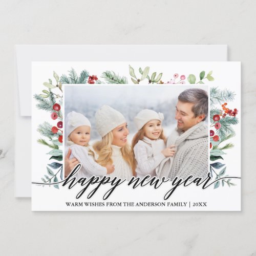 Calligraphy Happy New Year Winter Greenery Photo Holiday Card