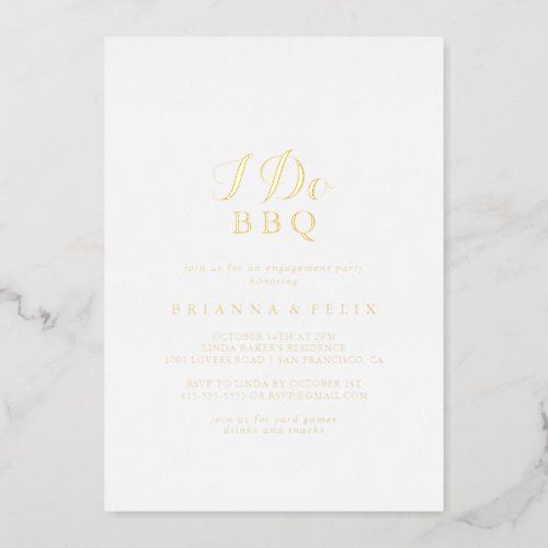 Calligraphy  I Do BBQ Engagement Party Gold   Foil Invitation