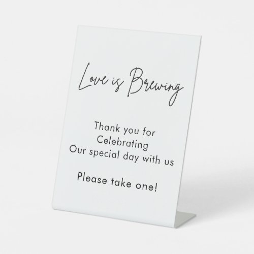 Calligraphy Love is Brewing Pedestal Sign