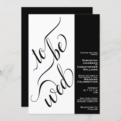 Calligraphy Minimal To Be Wed Black White Wedding Invitation