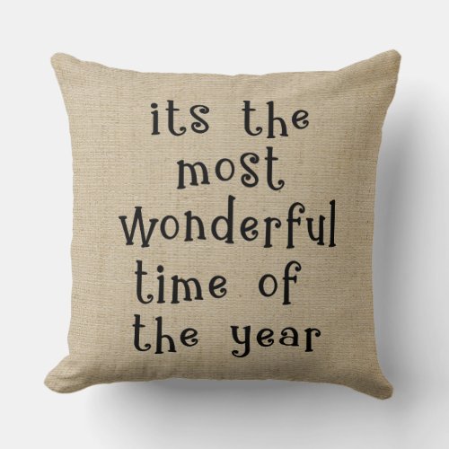 Calligraphy Most Wonderful Time of The Year Rustic Throw Pillow