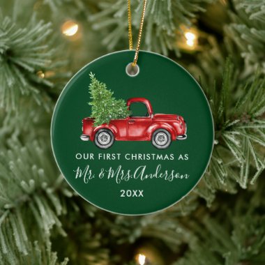Calligraphy Mr. Mrs. First Christmas Truck Green Ceramic Ornament
