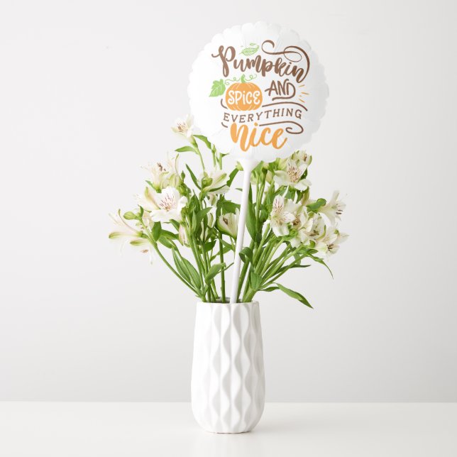 Calligraphy Pumpkin Spice and Everything Nice Balloon (Vase)