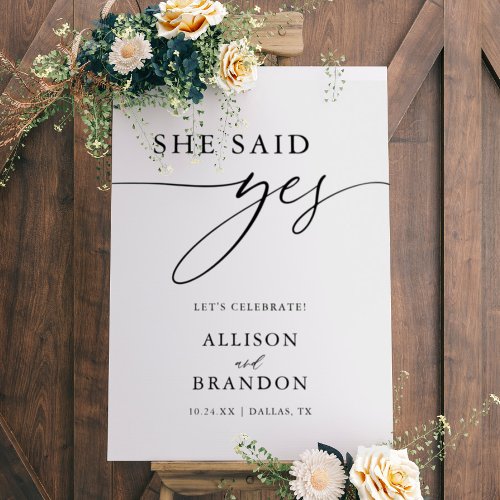 Calligraphy Rustic She Said Yes Engagement Sign