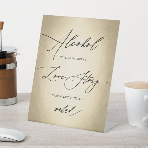 Calligraphy Script Alcohol Love Story Wedding Pedestal Sign