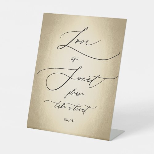 Calligraphy Script Gold Love Is Sweet Wedding Pedestal Sign