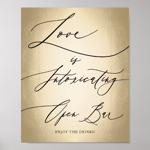 Calligraphy Script Love Is Intoxicating Wedding Poster