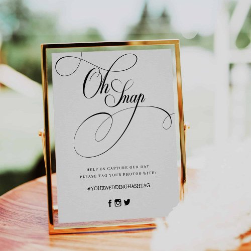Calligraphy Script Wedding Oh Snap Hashtag Sign