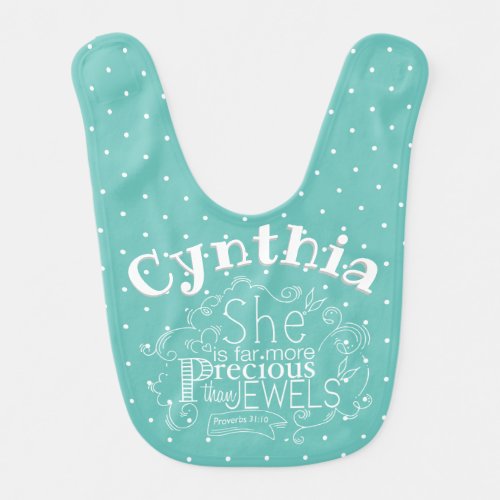 Calligraphy Shes more Precious than Jewels Teal Baby Bib