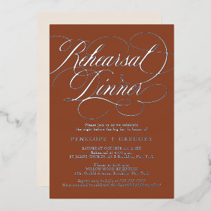 Calligraphy Silver terracotta Rehearsal Dinner Foil Invitation