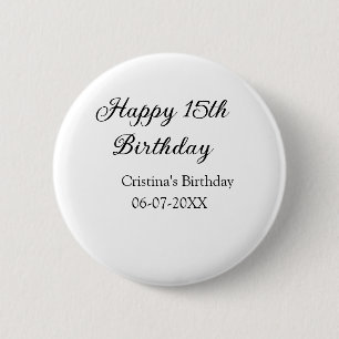 calligraphy simple minimal happy 15th birthday button