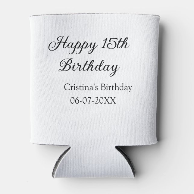 calligraphy simple minimal happy 15th birthday can cooler (Front)