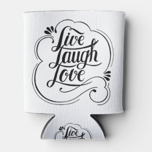 Calligraphy sticker live love laugh Quote Can Cooler