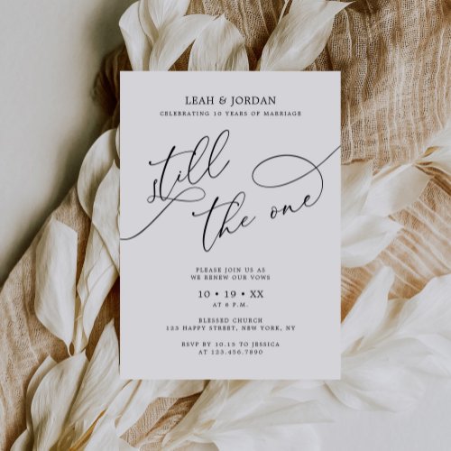 Calligraphy Still The One Wedding Vow Renewal Invitation
