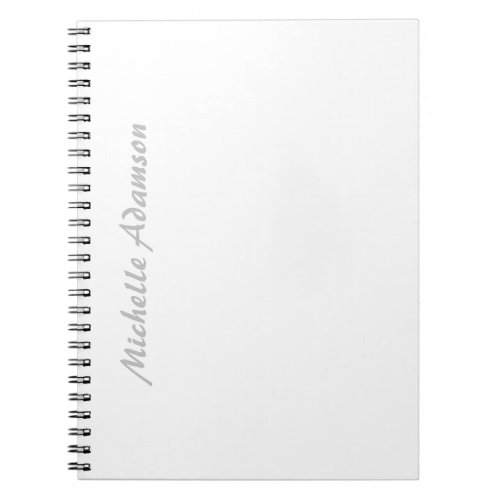 Calligraphy Stylish Elegant Plain Grey Name White Notebook