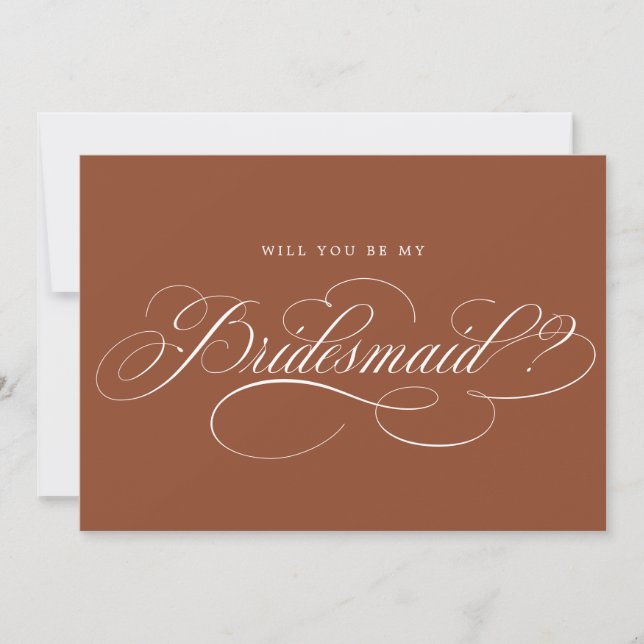 Calligraphy Terracotta Will You Be My Bridesmaid Invitation (Front)