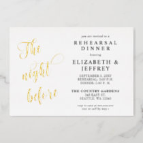Calligraphy The Night Before Rehearsal Dinner Foil Invitation