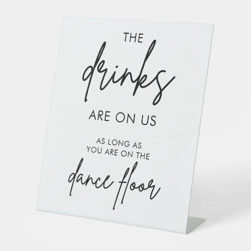Calligraphy Wedding Drinks Are On Us Pedestal Sign