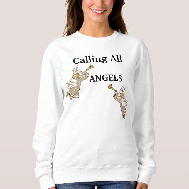 Calling All Angels Sweatshirt (Front)