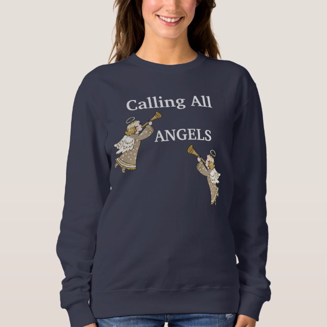 Calling All Angels Sweatshirt (Front)