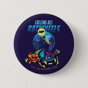 Calling all Batwheels™ Button