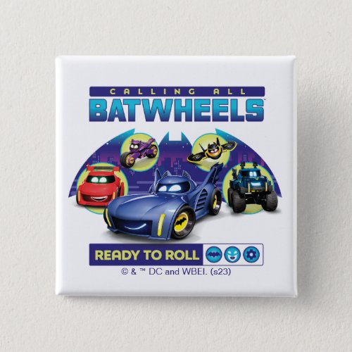 Calling all Batwheels _ Ready to Roll Button