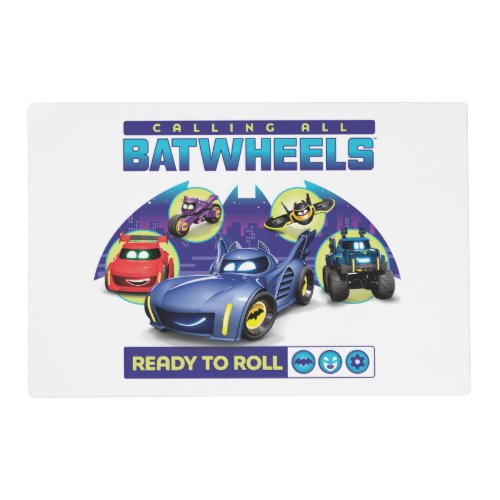 Calling all Batwheelsâ _ Ready to Roll Placemat