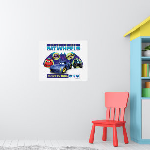 Calling all Batwheels™ - Ready to Roll Poster