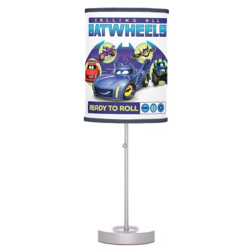 Calling all Batwheelsâ _ Ready to Roll Table Lamp