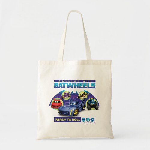 Calling all Batwheels _ Ready to Roll Tote Bag