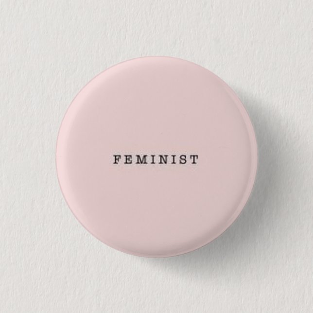 Calling all Feminists Button (Front)