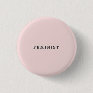 Calling all Feminists Button