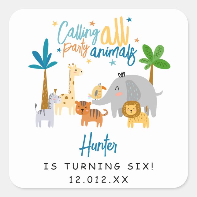Calling All Party Animals Birthday Party Square Sticker (Front)