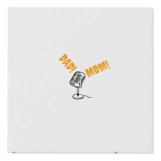 Calling Dad and Mom on microphone Faux Canvas Print