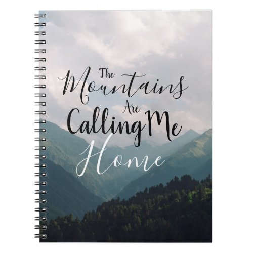 Calling Me Home  Mountain View Notebook