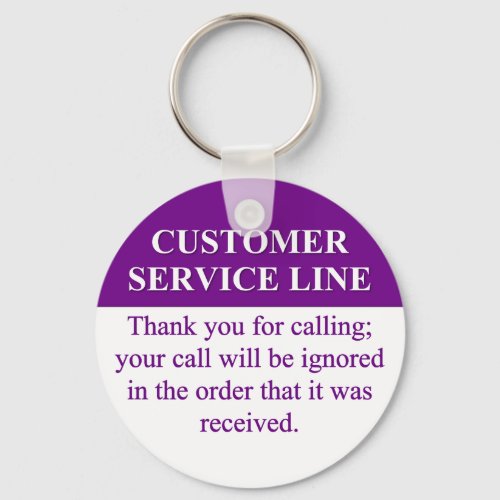 Calling the Customer Service Line 3 Keychain